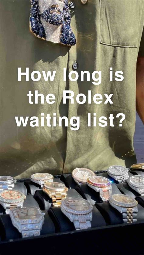 why is rolex waiting list so long|rolex waiting list meaning.